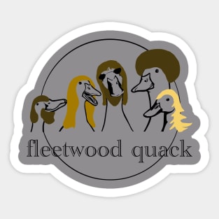 Fleetwood quack Sticker